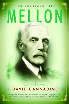 Mellon: An American Life - Cannadine, David