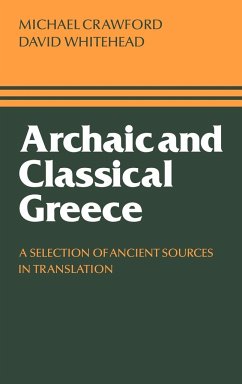 Archaic and Classical Greece - Crawford, Michael H.; Whitehead, David