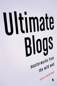 Ultimate Blogs: Masterworks from the Wild Web - Boxer, Sarah