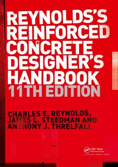 Reinforced Concrete Designer's Handbook - Reynolds, Charles E. (Late Consulting Engineer, UK); Steedman, James C. (Consulting Engineer, UK); Threlfall, Anthony J. (Consulting Engineer, UK)