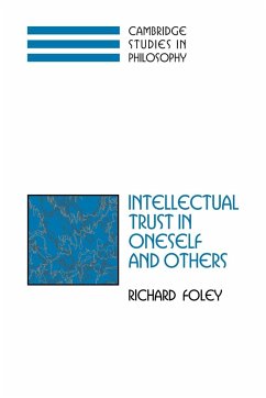 Intellectual Trust in Oneself and Others - Foley, Richard; Richard, Foley