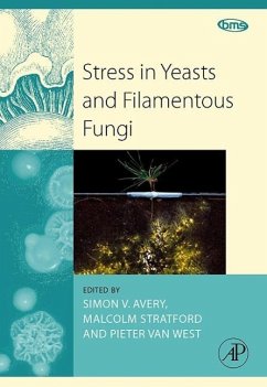 Stress in Yeasts and Filamentous Fungi - Avery, Simon / Stratford, Malcolm / van West, Pieter (eds.)