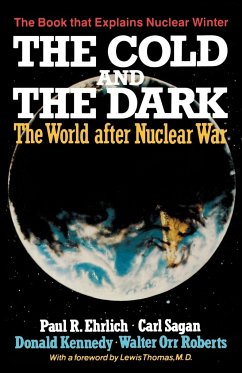 The Cold and the Dark - Ehrlich, Paul R.; Kennedy, Donald; Sagan, Carl