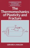 The Thermomechanics of Plasticity and Fracture the Thermomechanics of Plasticity and Fracture