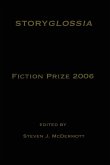 Storyglossia Fiction Prize 2006