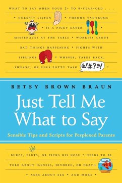 Just Tell Me What to Say - Braun, Betsy Brown