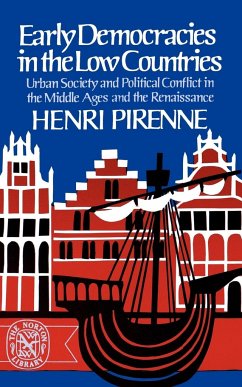 Early Democracies in the Low Countries - Pirenne, Henri