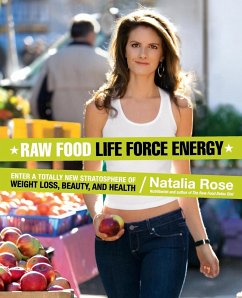 Raw Food Life Force Energy - Rose, Natalia