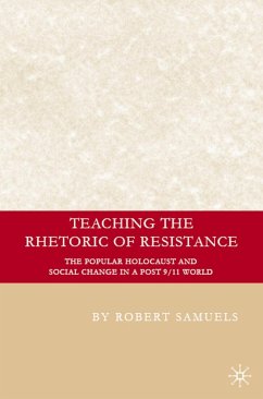 Teaching the Rhetoric of Resistance - Samuels, R.