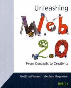 Unleashing Web 2.0 - Hagemann, Stephan;Vossen, Gottfried