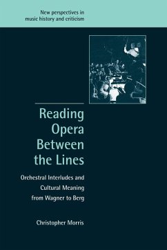 Reading Opera Between the Lines - Morris, Christopher; Christopher, Morris