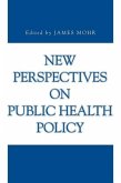 New Perspectives on Public Health Policy