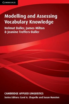 Modelling and Assessing Vocabulary Knowledge - Daller, Helmut / Milton, James / Treffers-Daller, Jeanine (eds.)