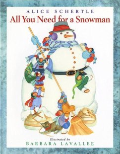 All You Need for a Snowman - Schertle, Alice