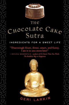 The Chocolate Cake Sutra - Larkin, Geri