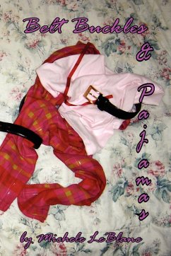 Belt Buckles & Pajamas - LeBlanc, Michele