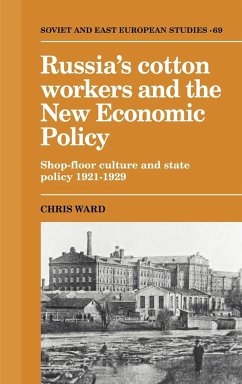 Russia's Cotton Workers and the New Economic Policy - Ward, Chris