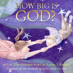 How Big Is God? - Bergren, Lisa Tawn