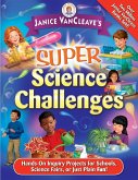 Janice Vancleave's Super Science Challenges