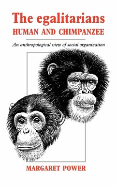 The Egalitarians - Human and Chimpanzee - Power, Margaret