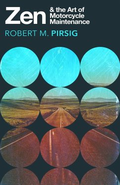 Zen and the Art of Motorcycle Maintenance - Pirsig, Robert