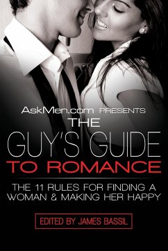 Askmen.com Presents the Guy's Guide to Romance - Bassil, James