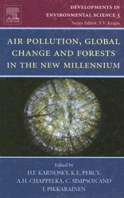 Air Pollution, Global Change and Forests in the New Millennium - Karnosky, D.F. / Percy, K.E. / Chappelka, A.H. / Simpson, C. / Pikkarainen, J.