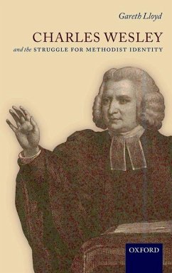 Charles Wesley and the Struggle for Methodist Identity - Lloyd, Gareth