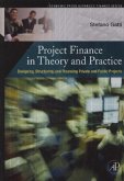 Project Finance in Theory and Practice Project Finance in Theory and Practice