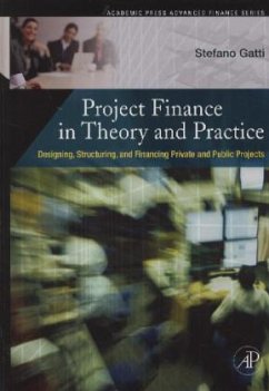 Project Finance in Theory and Practice - Gatti, Stefano