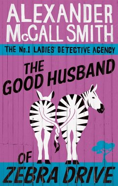 The Good Husband Of Zebra Drive - Smith, Alexander McCall