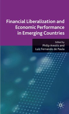 Financial Liberalization and Economic Performance in Emerging Countries - Arestis, Philip / Paula, L. de