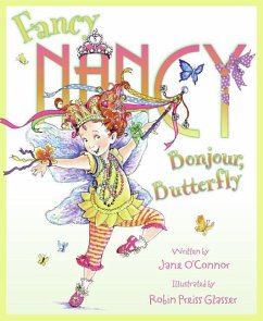 Fancy Nancy: Bonjour, Butterfly - O'Connor, Jane