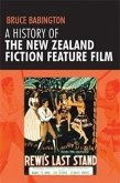 A History of the New Zealand Fiction Feature Film