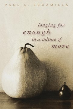 Longing for Enough in a Culture of More