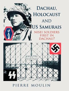Dachau, Holocaust, and Us Samurais - Moulin, Pierre