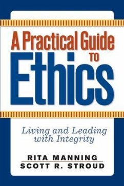 A Practical Guide to Ethics - Manning, Rita