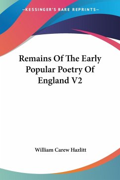 Remains Of The Early Popular Poetry Of England V2