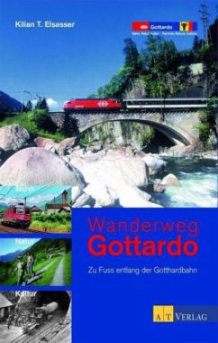 Wanderweg Gottardo - Elsasser, Kilian T.