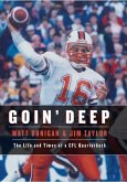 Goin' Deep: The Life and Times of a CFL Quarterback