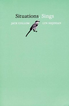 Situations, Sings - Collom, Jack; Hejinian, Lyn