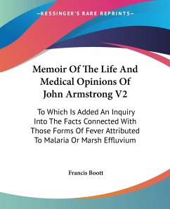 Memoir Of The Life And Medical Opinions Of John Armstrong V2