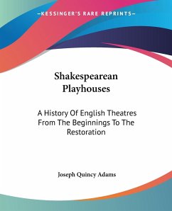 Shakespearean Playhouses - Adams, Joseph Quincy