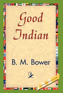 Good Indian - Bower, B. M.