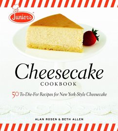 Junior's Cheesecake Cookbook - Rosen, A