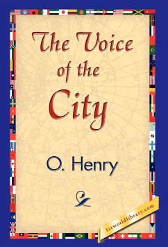 The Voice of the City - Henry O; Henry O.