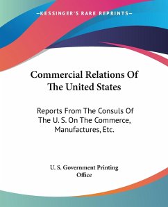 Commercial Relations Of The United States - U. S. Government Printing Office