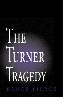 The Turner Tragedy - Pierce, Bruce