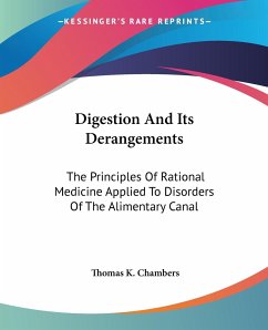 Digestion And Its Derangements - Chambers, Thomas K.