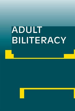 Adult Biliteracy - Huerta-Macias, Ana / Rivera, Klaudia (eds.)